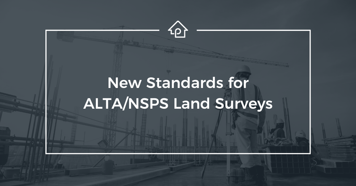 New Standards for ALTA/NSPS Land Surveys - PropLogix