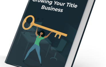 The Secret to Growing Your Title Business