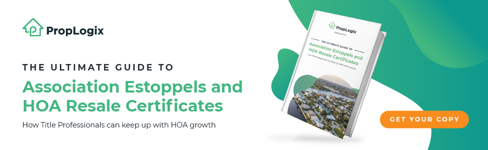 Ultimate Guide to Association Estoppels and HOA Resale Certificates