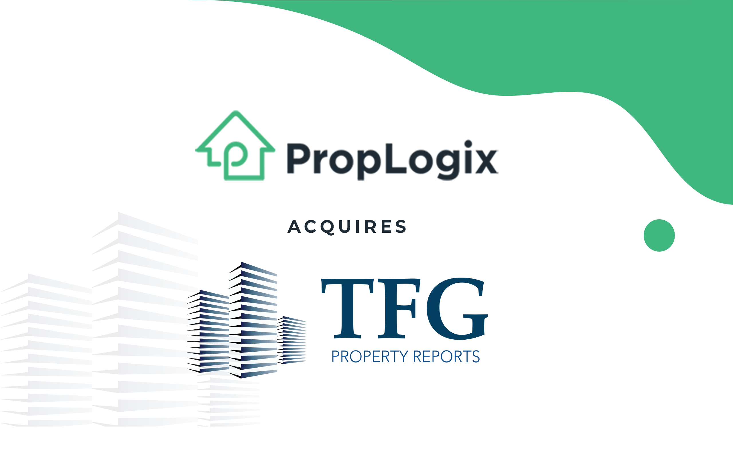 PropLogix Acquires TFG Property Reports