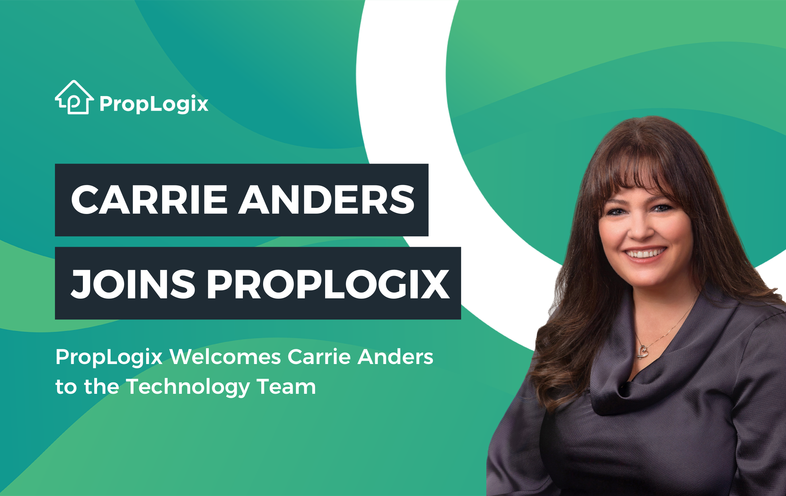 Carrie Anders Joins PropLogix Technology Team