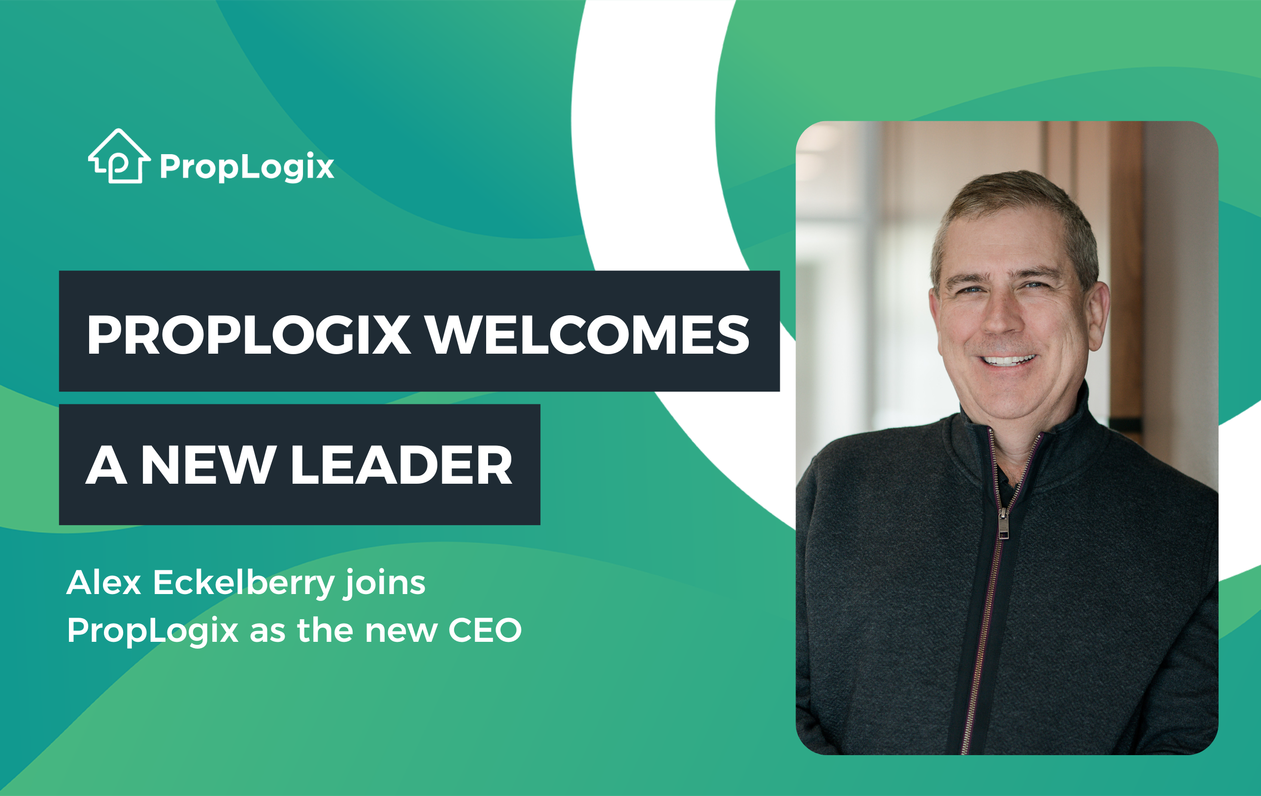 Alex Eckelberry Joins PropLogix as CEO